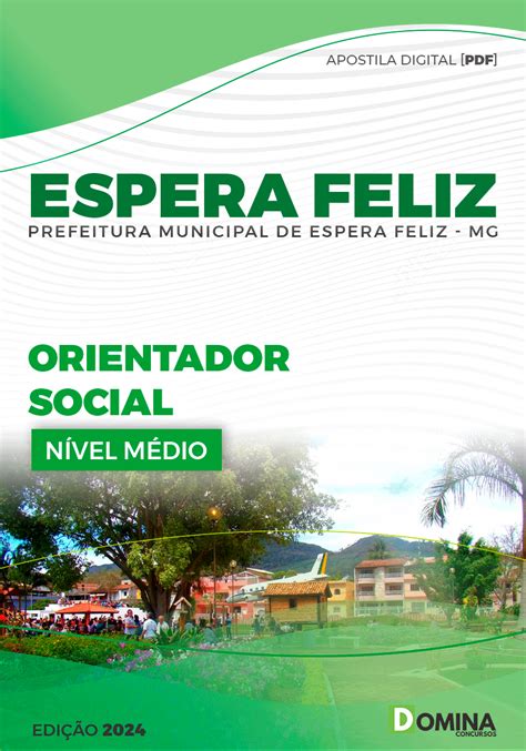 Apostila Pref Espera Feliz MG 2024 Orientador Social