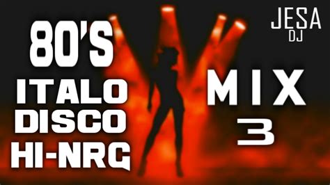 80 S ITALO DISCO HIGH ENERGY MIX 3 Changa De Los 80 Italo Dance