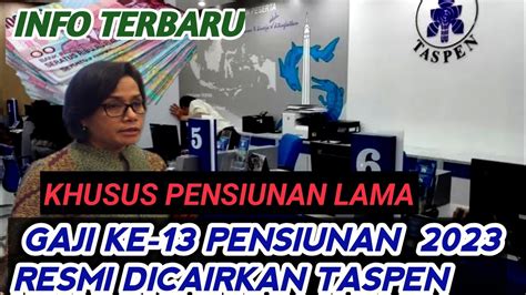 Gaji Ke Pensiunan Pns Asn Resmi Dicairkan Taspen Youtube