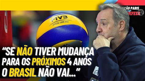 O Futuro Do Voleibol Brasileiro Depende Disso Conex O Paris No Ataque