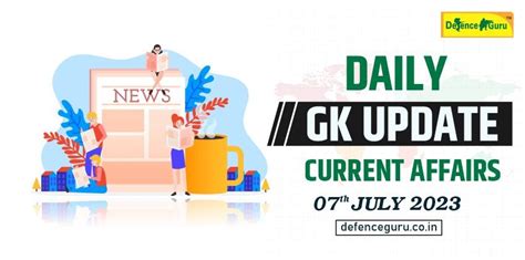 Daily Gk Update 7th July 2023 Current Affairs