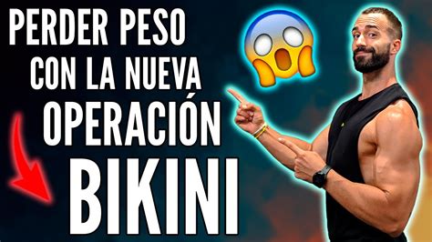 DIETA PÉRDIDA de PESO NUEVA OPERACIÓN BIKINI 2020 YouTube