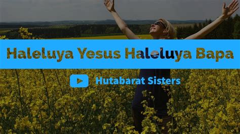 Haleluya Yesus Haleluya Bapa New Version YouTube