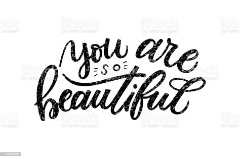 You Are So Beautiful Hand Drawn Positive Inspirational Lettering Phrase