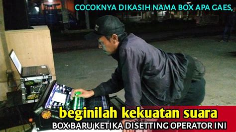 Beginilah Kekuatan Box Terbaru Brewog Ceksound Dimalam Hari YouTube