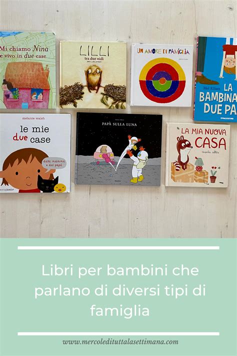 Libri Per Bambini Che Parlano Di Diversi Tipi Di Famiglia Libri