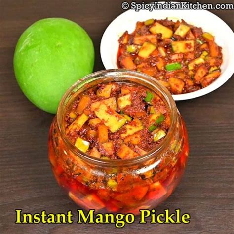 Mango Pickle Instant Mango Pickle Wedding Style Mango Pickle How To Make Instant Mango