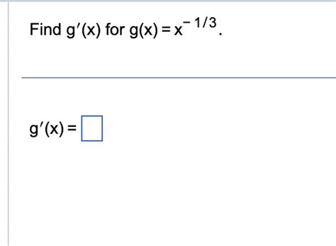 Solved Find G X For G X X1 3 G X Find Dxdy Y X11 Chegg