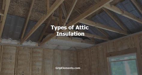 The 8 Types Of Attic Insulation 2024 Grip Elements