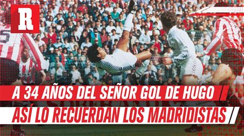 Así Recuerdan Los Madridistas El Señor Gol De Hugo Sánchez En 1988 Al Logroñés Vídeo Dailymotion