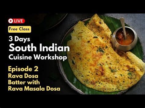 Rava Masala Dosa With Batter Recipe South Indian Cuisine Free Online