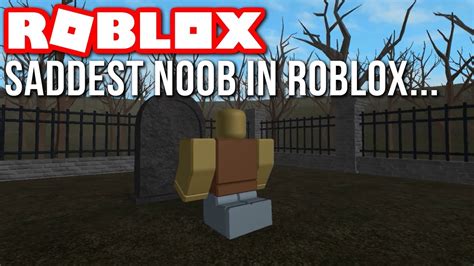 A Sad Noob Roblox