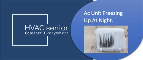 Ac Unit Freezing Up At Night?Find out Why and How to Fix.