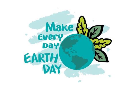 Make Every Day Earth Day Hand Lettering Graphic By Handhini