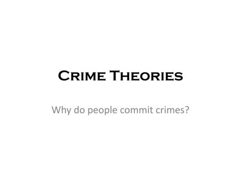 Ppt Crime Theories Powerpoint Presentation Free Download Id1712819