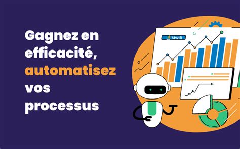 Comment Automatiser Les Processus De Son Entreprise