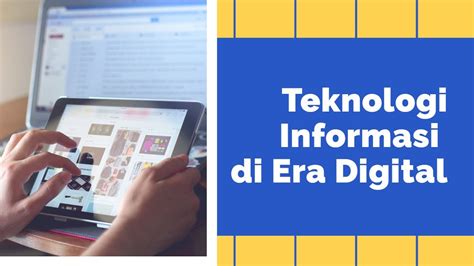 Teknologi Informasi Di Era Digital Pengantar Informatika Youtube