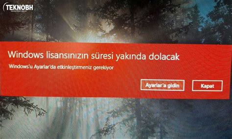 Windows Lisansınızın Süresi Yakında Dolacak Çözümü TEKNOBH