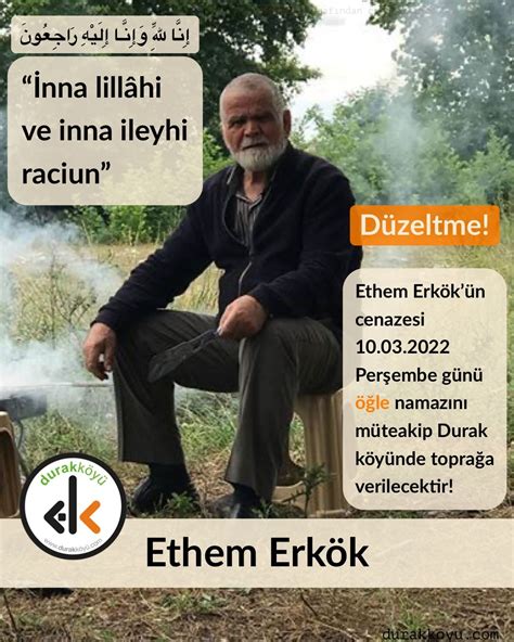 SON DAKİKA Ethem Erkök vefat etti Durak Köyü