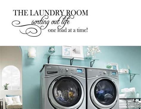 Laundry Room Sorting Out Life One Load At A Time Wall Decal Words