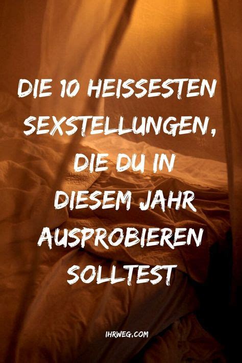 Ideen für Sex Stellungen und Positionen