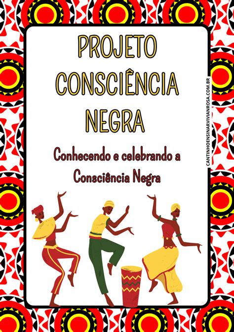 Projeto Consciência Negra Cantinho Ensinar