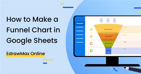 How To Make A Funnel Chart In Google Sheets Edrawmax Online