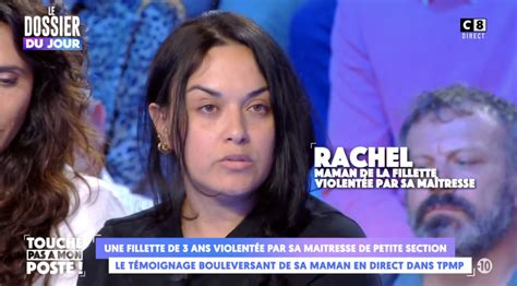 Tpmp Une Fillette Violentée Par Sa Maîtresse Sa Maman Témoigne