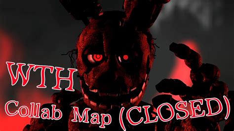 Fnaf Wth Collab Map Closed Youtube