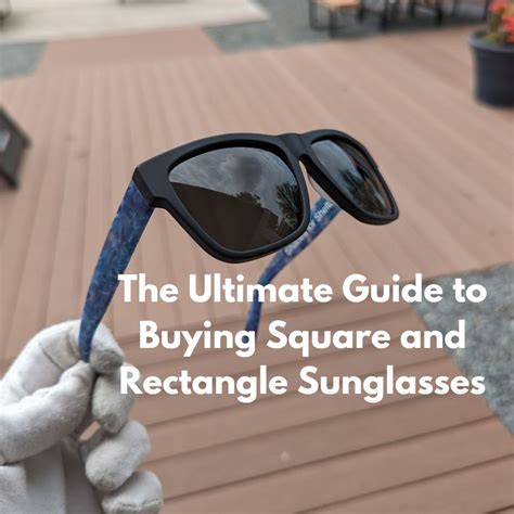 The Ultimate Guide To Buying Square And Rectangle Sunglasses Big Bear