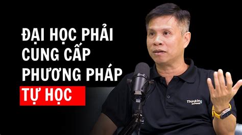 TS Vũ Tiến Dũng Kiến thức tĩnh ở trường đại học 5 phút đã thay đổi