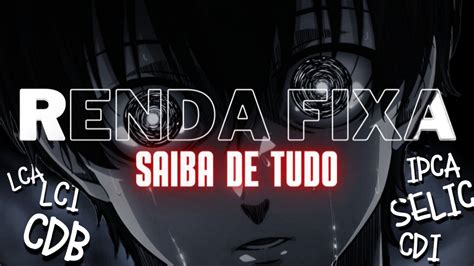 o que é renda fixa CDB CDI SELIC LCA LCI LC IPCA YouTube