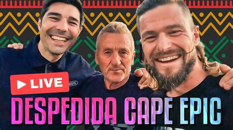 Despedida De La Cape Epic En Directo Oscar Pujol Youtube