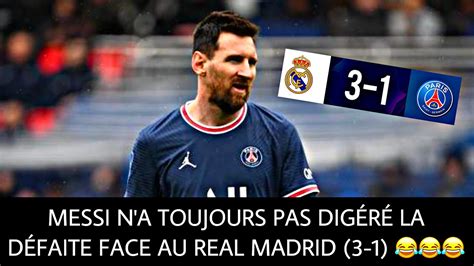 MESSI NA TOUJOURS PAS DIGÉRÉ LA DÉFAITE FACE AU REAL MADRID 3 1