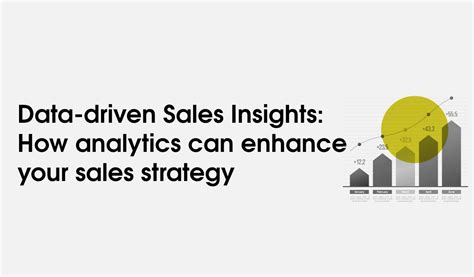 Data Driven Sales Insights How Analytics Can Enhance Your Sales Strategy