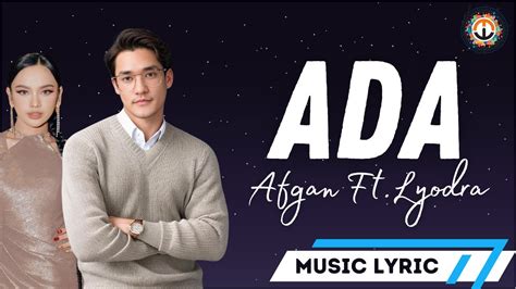 Ada Afgan Lyodra Music Lyric Youtube