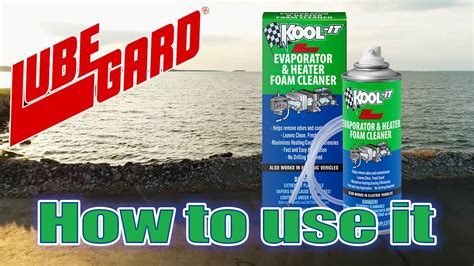 LUBEGARD How To KOOL IT Evaporator Heater Foam Cleaner YouTube