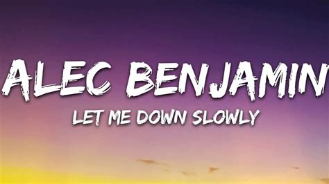 Alec Benjamin Let Me Down Slowly Lyrics Youtube