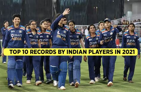 10 Records Created by Indian Women's Cricket Team in 2021 - Female Cricket