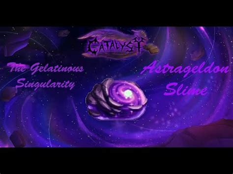 The Gelatinous Singularity Astrageldon Slime Terraria Catalyst Mod