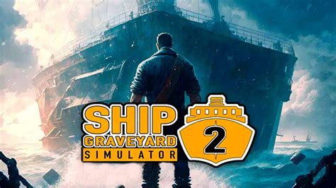 Demolish Salvage Big Ships For Cash Ship Graveyard Simulator 2