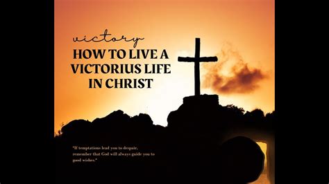 How To Live A Victorius Life In Christfull Sermon Youtube