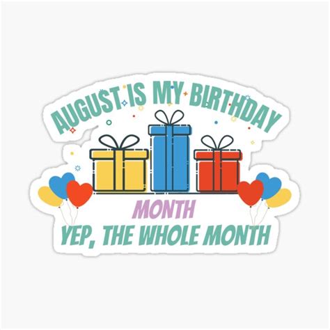 Womens August Is My Birthday Month Yep The Whole Month Girl Gifts