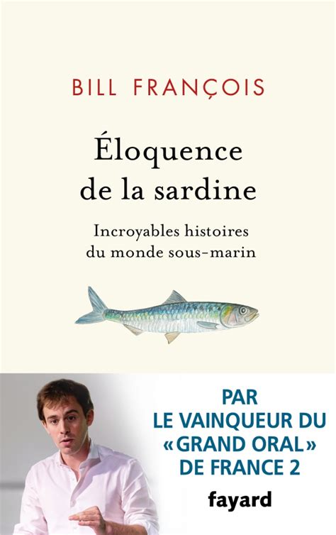 Mon Odyss E Litt Raire Loquence De La Sardine Incroyables Histoires