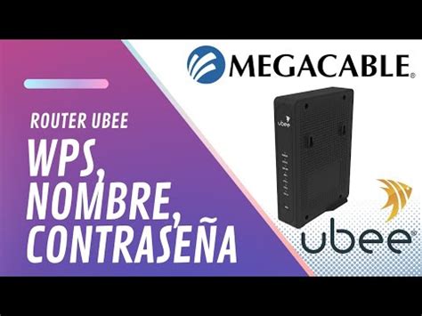 Como Configurar Un Router UBEE Megacable YouTube