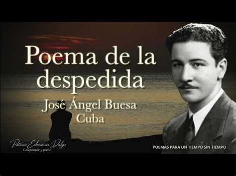 Poema De La Despedida Jos Ngel Buesa Youtube