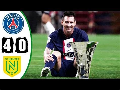 Psg Vs Nantes Ext Nd D H Ghl Ghts Goals Hd Youtube