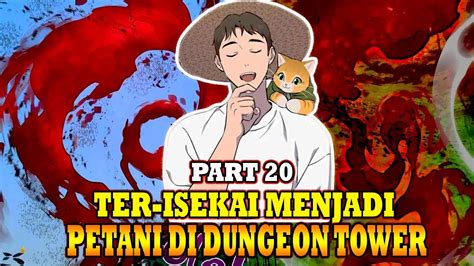 Ter Isekai Menjadi Petani Di Dungeon Tower Belalang Merah Alur