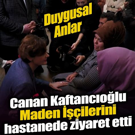 Hep Laf on Twitter Canan Kaftancıoğlu Maden İşçilerini hastanede