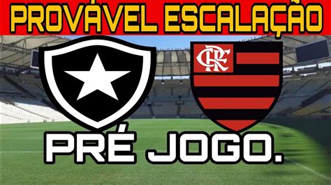 Pr Jogo Flamengo X Botafogo Youtube